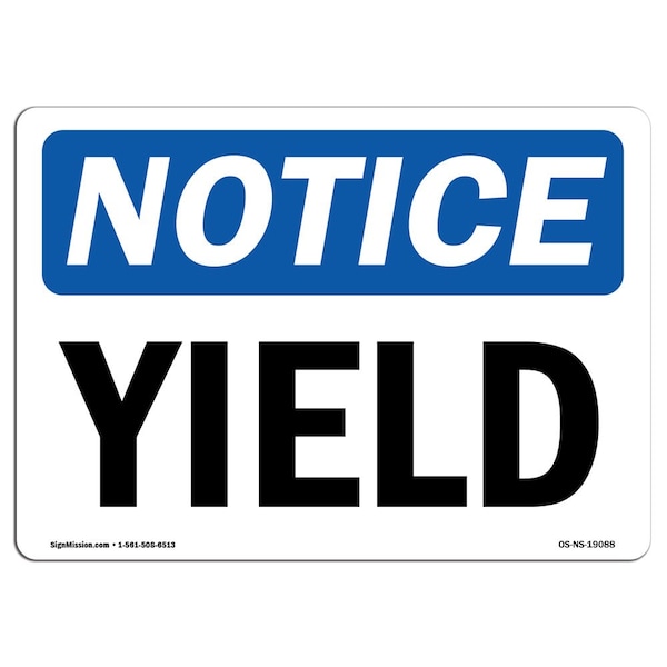 Safety Sign, OSHA Notice, 3.5" Height, Yield Sign, Landscape, 10PK